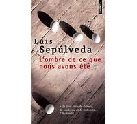 L'Ombre de ce que nous avons été
