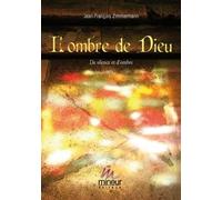 L'ombre de Dieu (De silence et d'ombre)