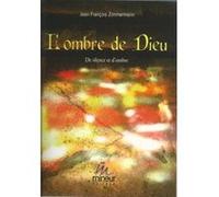 L'ombre de Dieu (De silence et d'ombre)