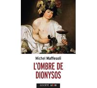 L'ombre de dionysos - Michel Maffesoli - Cerf - broché - Essai