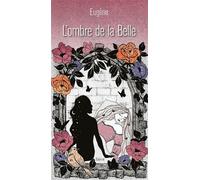 L'ombre de la belle - Eugène - Slatkine - broché - Roman