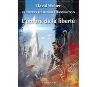 L'ombre de la liberté David Weber (Auteur), Michel Pagel (Traduction)