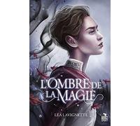 L'ombre de la magie