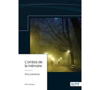 L'ombre de la mémoire - Anny Lawrence - Nombre 7 - relié - Essai