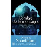 L'ombre de la montagne - Gregory David Roberts - J'ai Lu - broché - Roman