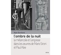 L'ombre de la nuit : La mélancolie et l'angoisse dans les oeuvres de Mario Sironi et Paul Klee