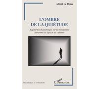 L'ombre De La Quiétude