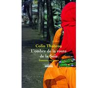 L'ombre de la route de la soie
