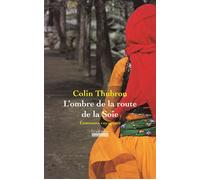 L'ombre de la route de la soie - Colin Thubron - Hoebeke - broché - Récit