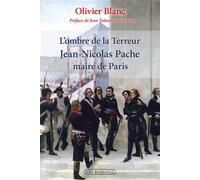 L'ombre de la Terreur Jean-Nicolas Pache, maire de Paris - Olivier Blanc - Via Romana - broché - Essai