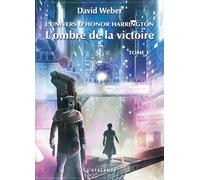 L'ombre de la victoire L'univers d'honor harrington - David Weber - Atalante - broché - Roman