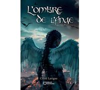 L'ombre de l'Ange - Chloé Lavigne - Hello - broché - roman jeunesse