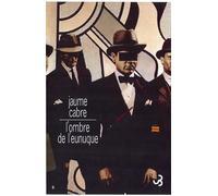 L'ombre de l'eunuque