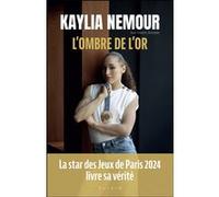 L'Ombre de l'or Kaylia Nemour (Auteur)