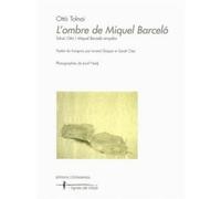 L'ombre de Miquel Barcelo - Otto Tolnaï - Entretemps - broché - Etude