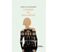 L'ombre De Moi-Même