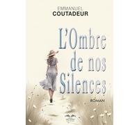 L'ombre de nos silences