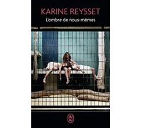 L'ombre de nous-mêmes