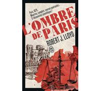 L'ombre de Paris - Robert J. Lloyd - J'ai Lu - Poche - Roman