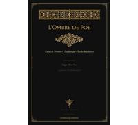 L'Ombre de Poe - Contes de Terreur: Traduits par Charles Baudelaire · Édition Illustrée