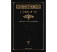 L'Ombre de Poe - Contes de Terreur: Traduits par Charles Baudelaire · Édition Illustrée