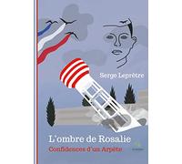 L'ombre de Rosalie: Confidences d'un Arpète