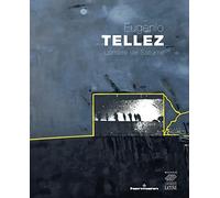 Eugenio Tellez – L'ombre de Saturne – Catalogue d'exposition – broché