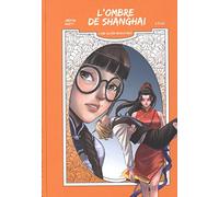 Fei – L'ombre de Shanghai – Tome 3 : Une alliée redoutable – Cartonné