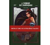 Williams, Crépin, Fei – L'ombre de Shanghai – Tome 4 : Pris au piège – Cartonné
