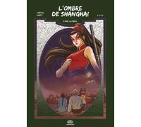 L'ombre de Shanghai - Tome 4 - Pris au piège - Williams Crépin - Fei - cartonné - Bande dessinée