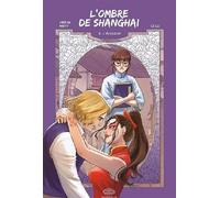 Fei – L'ombre de Shanghai – Tome 5 : L'évasion
