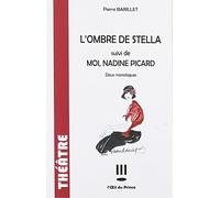 L'ombre de Stella / Moi, Nadine Picard