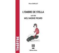 L'ombre de Stella / Moi, Nadine Picard