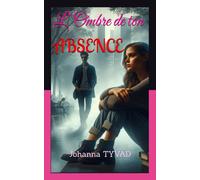 L'ombre De Ton Absence
