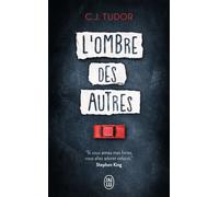 L'ombre des autres - C.J. Tudor - J'ai Lu - Poche - Roman