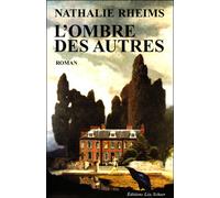 L'Ombre des autres - Nathalie Rheims - Leo Scheer - broché - Roman