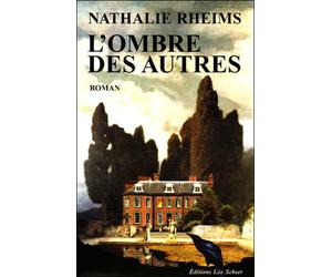 L'Ombre des autres - Nathalie Rheims - Leo Scheer - broché - Roman