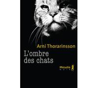 L'Ombre des chats - Arni Thorarinsson - A.m. Metailie - broché - Roman