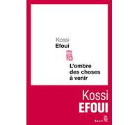 L'Ombre des choses à venir