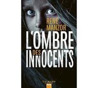 René Manzor – L'Ombre des innocents – Éditions Calmann-Lévy