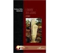 L'ombre des jours Poèmes - Wendyam Salifou Ouedraogo - L'harmattan - broché - Poésie