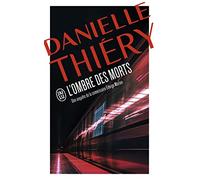 L'ombre des morts: Une enquête du commissaire Edwige Marion