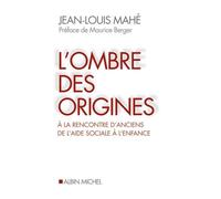 L'ombre Des Origines - A La Rencontre D'anciens De L'aide Sociale À L'enfance