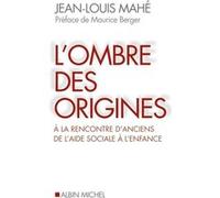 L'Ombre des origines Jean-Louis Mahé (Auteur)