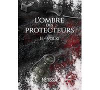 L'ombre des Protecteurs - Tome 2