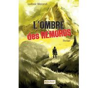 L'ombre des remords Thriller - Ludovic Morandi - Saint-Brice - broché - Roman