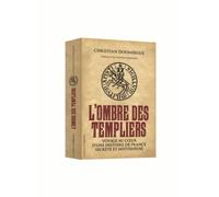 L'ombre Des Templiers - Voyage Au Coeur D'une Histoire De France Secrète Et Mystérieuse
