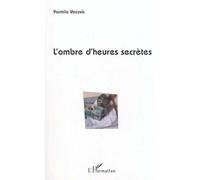 L'ombre d'heures secrètes - Yarmila Vesovic - L'harmattan - broché - Poésie