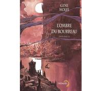 L'ombre du bourreau L'intégrale - Gene Wolfe - Denoël - broché - Roman