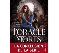 L'ombre du cerf L'Oracle des morts, T2 - Julie Meleck Moncel - Éditions Alter Real - ebook (ePub) - Roman